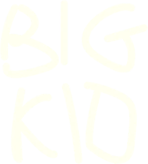 Big Kid